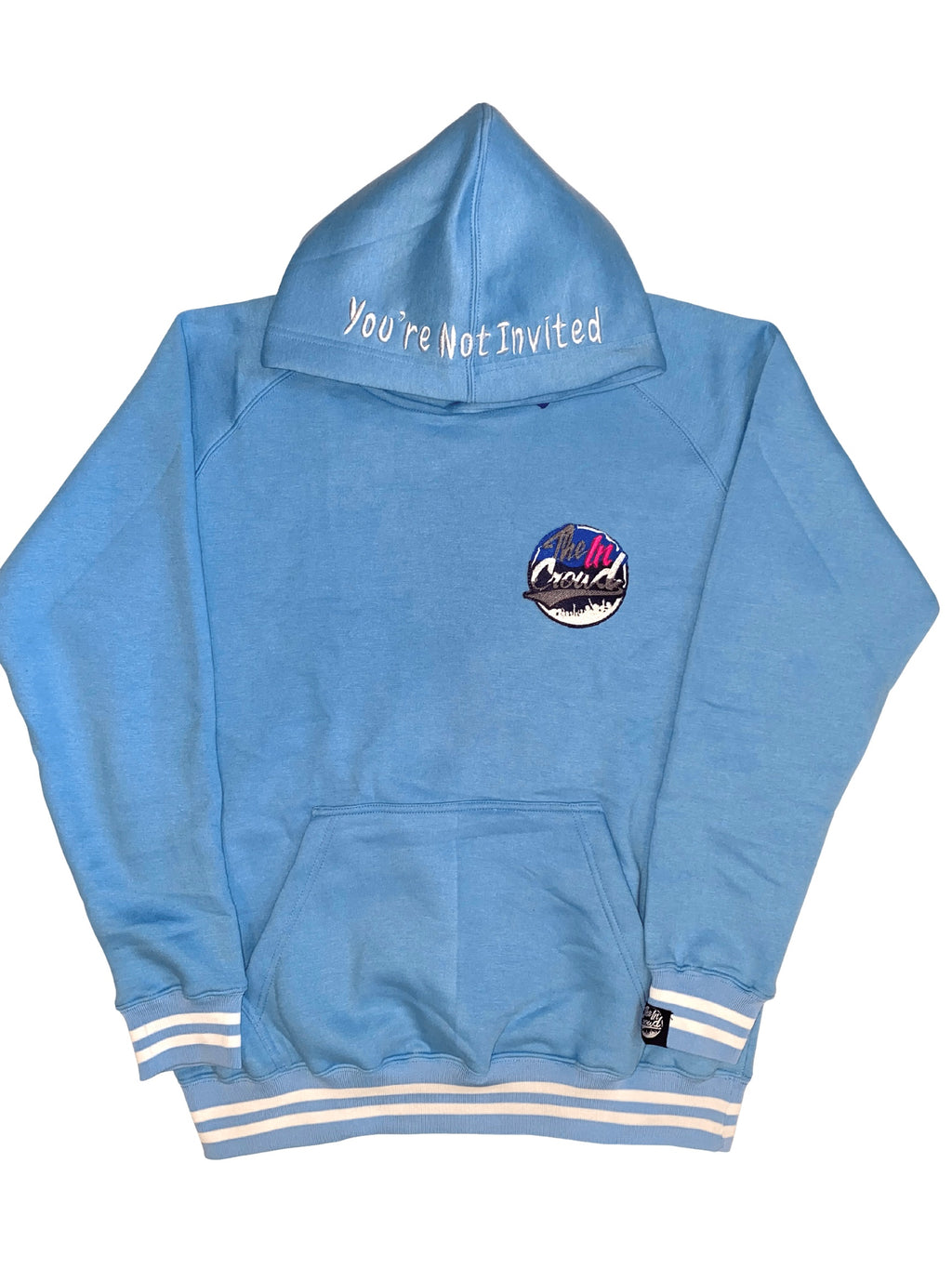 Baby blue “You’re Not Invited” Hoody